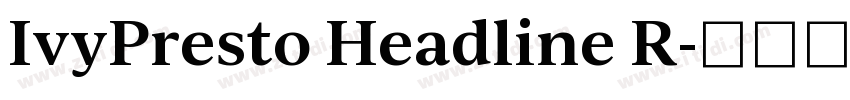 IvyPresto Headline R字体转换